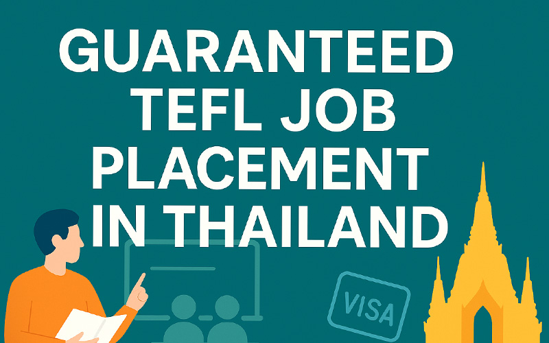 TEFL Job Placement in Thailand Guaranteed