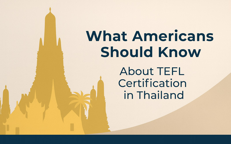 TEFL Certification Thailand for Americans